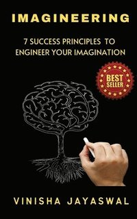 bokomslag IMAGINEERING - 7 SUCCESS PRINCIPLES TO ENGINEER YOUR IMAGINATION