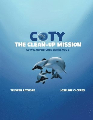 bokomslag Coty's Adventures: The Clean Up Mission Vol. 2
