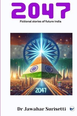 bokomslag 2047: Fictional Stories of Future India