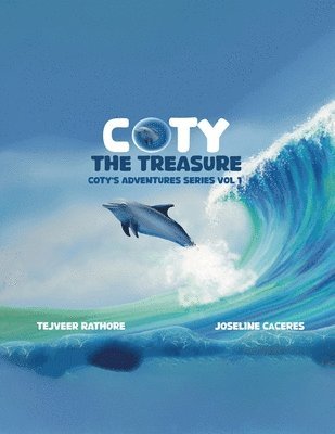 Tejveer Rathore - Coty’s Adventures: The Treasure Vol. 1, Häftad