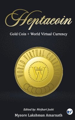 bokomslag HEPTACOIN: GOLD COIN + WORLD VIRTUAL CURRENCY