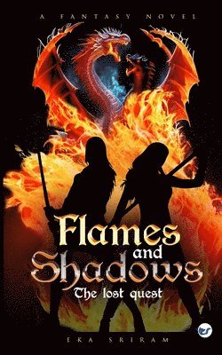 Flames and Shadows: The Lost Quest 1