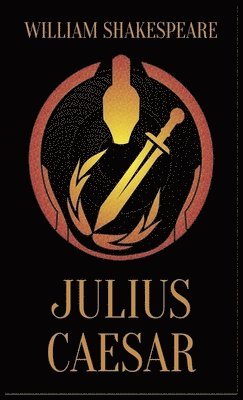 William Shakespeare - Tragedy of Julius Caesar, Inbunden