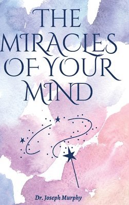 The Miracles Of Your Mind 1
