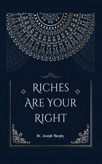 bokomslag Riches Are Your  Right