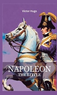 bokomslag Napoleon The Little