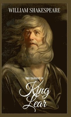 William Shakespeare - Tragedy of King Lear, Inbunden