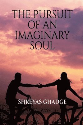 The Pursuit of an Imaginary Soul 1