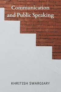 bokomslag Communication and Public Speaking
