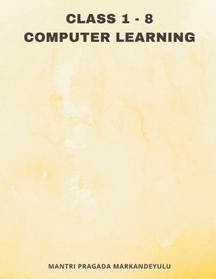 Class 1 - 8 COMPUTER LEARNING 1