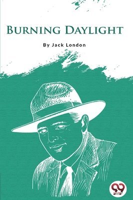 Jack London - Burning Daylight, Häftad