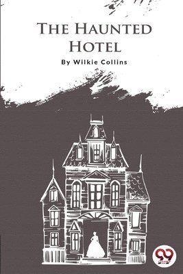 Wilkie Collins - Haunted Hotel, Häftad