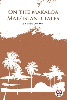 On the Makaloa Mat/Island Tales 1