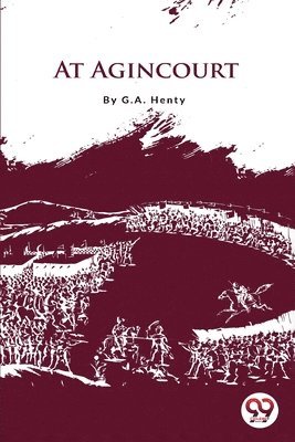 G.A. Henty - At Agincourt, Häftad
