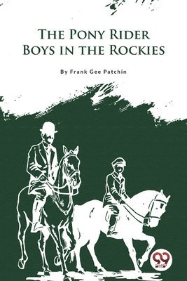 bokomslag Pony Rider Boys in the Rockies
