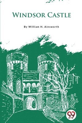 William H. Ainsworth - Windsor Castle, Häftad