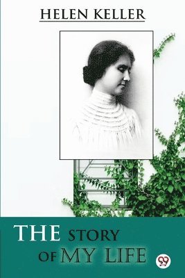 Helen Keller - Story of My Life, Häftad