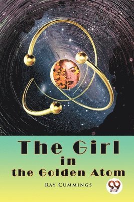 The Girl in the Golden Atom 1