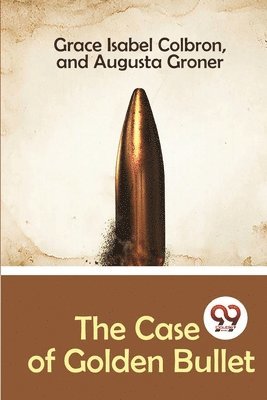 The Case of Golden Bullet 1