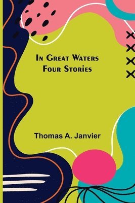 In Great Waters; Four Stories 1