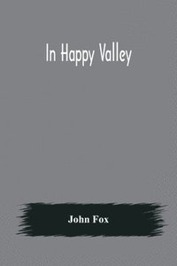 bokomslag In Happy Valley