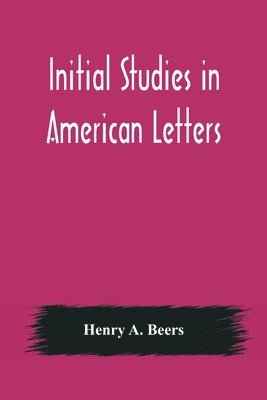 bokomslag Initial Studies in American Letters