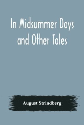 bokomslag In Midsummer Days and Other Tales