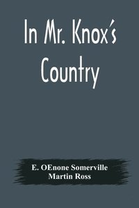 bokomslag In Mr. Knox's Country
