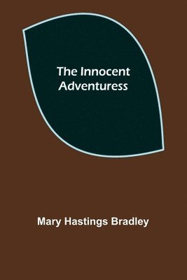 The Innocent Adventuress 1