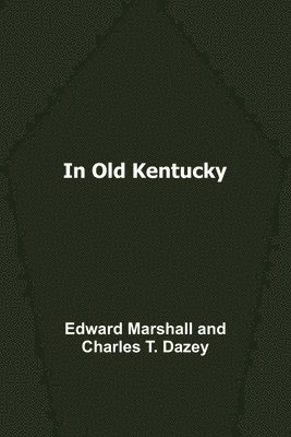 bokomslag In Old Kentucky