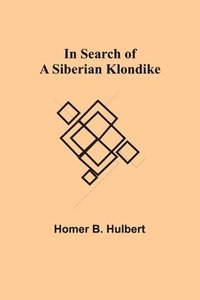 bokomslag In Search of a Siberian Klondike