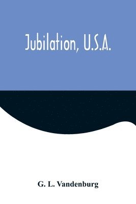 Jubilation, U.S.A. 1