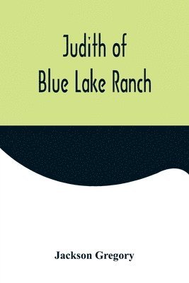 Judith of Blue Lake Ranch 1