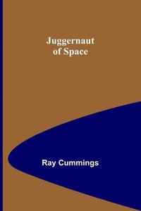 bokomslag Juggernaut of Space