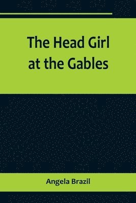 bokomslag Head Girl at the Gables