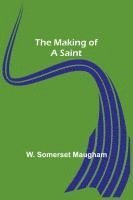 Making of a Saint