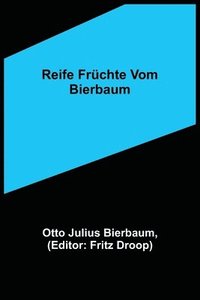 bokomslag Reife Früchte vom Bierbaum