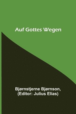 Auf Gottes Wegen 1