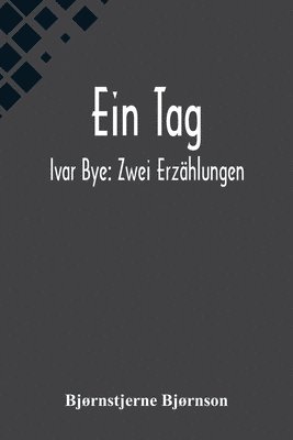 Bjørnstjerne Bjørnson - Tag; Ivar Bye, Häftad