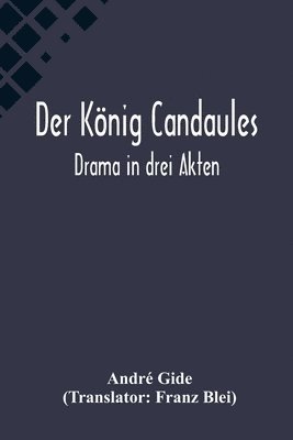André Gide, Franz Gide, André - König Candaules, Häftad