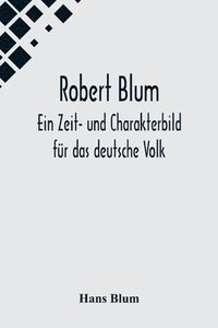 bokomslag Robert Blum