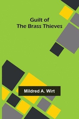 Guilt of the Brass Thieves 1