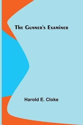 The Gunner's Examiner 1