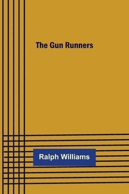 Ralph Williams - Gun Runners, Häftad