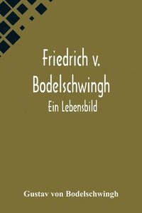 bokomslag Friedrich v. Bodelschwingh