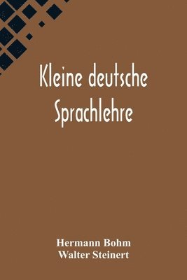 Kleine deutsche Sprachlehre 1