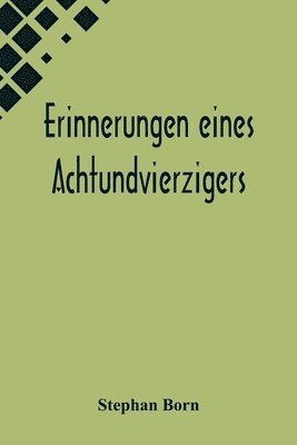 bokomslag Erinnerungen eines Achtundvierzigers