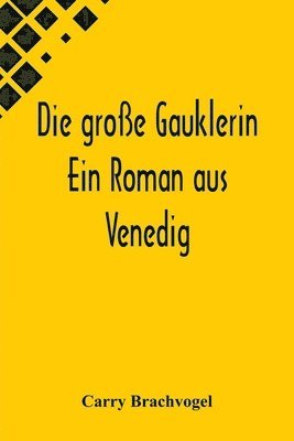 Carry Brachvogel - große Gauklerin, Häftad