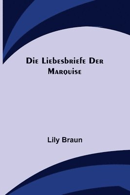 bokomslag Liebesbriefe der Marquise