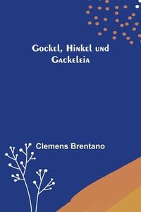 bokomslag Gockel, Hinkel und Gackeleia